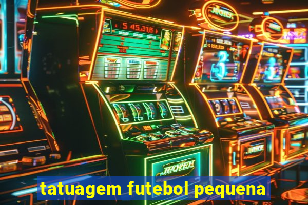 tatuagem futebol pequena